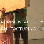 Experimental Body Extension Manufacturing Unit (EBEMU)
