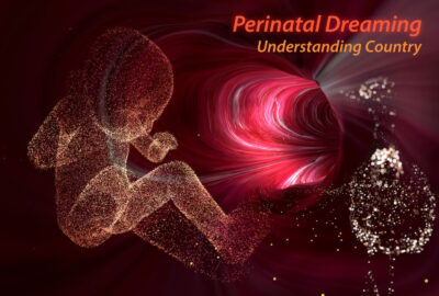 2024 Wobcke, Kuchelmeister_Perinatal Dreaming – Understanding Country